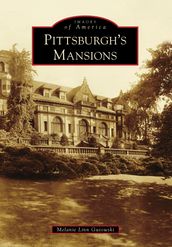 Pittsburgh s Mansions