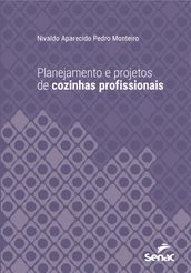 Planejamento e projetos de cozinhas profissionais