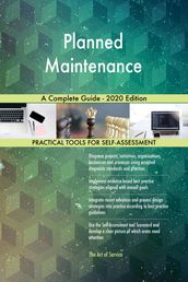 Planned Maintenance A Complete Guide - 2020 Edition