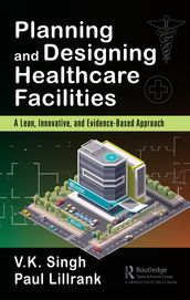 Planning and Designing Healthcare Facilities