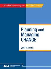 Planning and Managing Change: EBook Edition