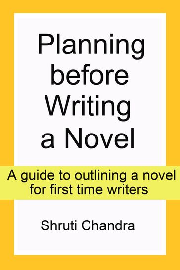 Planning before Writing a Novel - Shruti Chandra