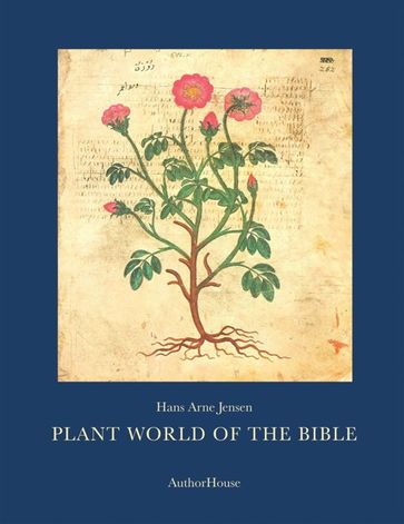 Plant World of the Bible - Hans Arne Jensen