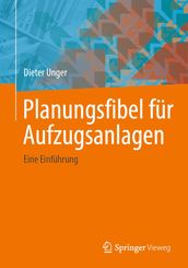 Planungsfibel für Aufzugsanlagen