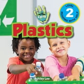Plastics: I Can Help Save Earth (Engaging Readers, Level 2)
