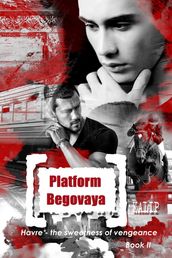 Platform Begovaya. Book II
