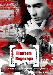 Platform Begovaya. Book II.