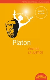 Platon, l art de la justice