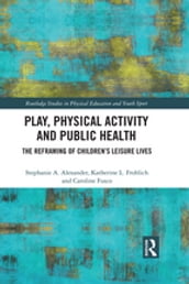 Play, Physical Activity and Public Health