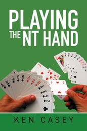 Playing the Nt Hand