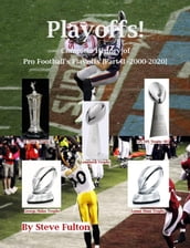 Playoffs! Complete History of Pro Football Playoffs {Part II - 2000-2020}