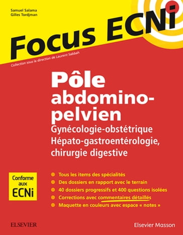 Pôle abdomino-pelvien : Gynécologie-Obstétrique/Hépato-gastroentérologie-Chirurgie digestive - Laurent Sabbah - Samuel Salama - Gilles Tordjman