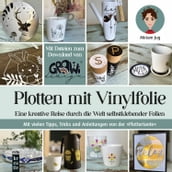 Plotten mit Vinylfolie