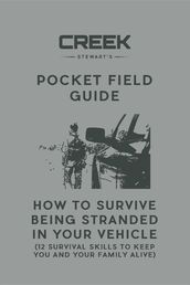 Pocket Field Guide: How to Survive Being Stranded in Your Vehicle