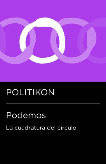 Podemos: la cuadratura del círculo - Politikon