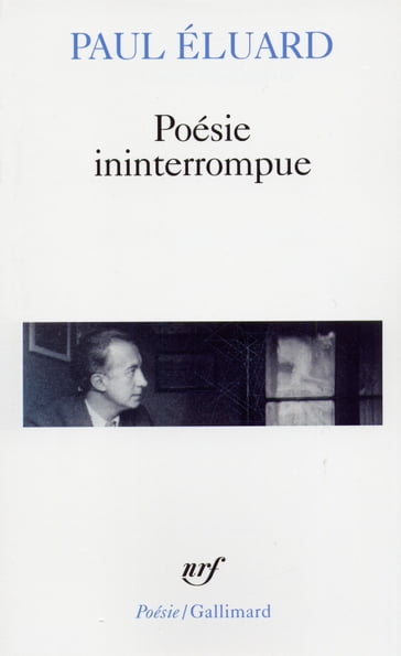 Poésie ininterrompue - Paul Eluard