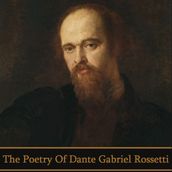 Poetry of Dante Gabriel Rossetti, The