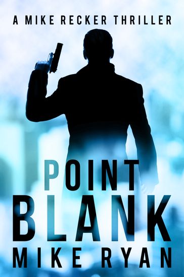 Point Blank - MIKE RYAN