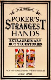 Poker s Strangest Hands