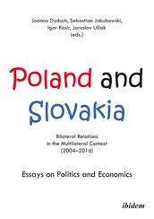 Poland and Slovakia: Bilateral Relations in a Multilateral Context (20042016)