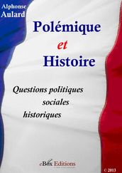 Polémique et histoire