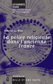 La Police religieuse dans l ancienne France