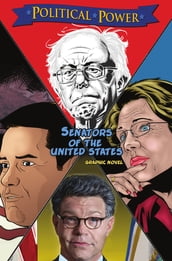 Political Power: Senators of the United States: Al Franken, Bernie Sanders, Elizabeth Warren & Marco Rubio