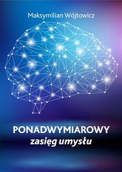 Ponadwymiarowy zasig umysu