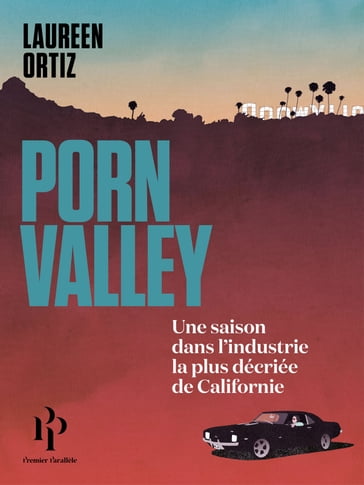 Porn Valley - Laureen Ortiz