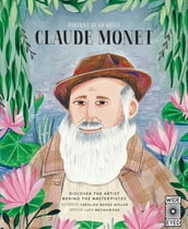 Portrait of an Artist: Claude Monet