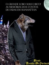 Portuguese-English Bilingual Edition: O Grande Lobo Mau é Rico! (The Big Bad Wolf Strikes It Rich!)