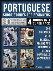 Portuguese Short Stories For Beginners (4 Books in 1 Super Pack)