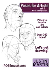 Poses For Artists Vol 7: Faces and Expressions