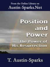 Position and Power - The Power of His Resurrection