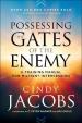 Possessing the Gates of the Enemy ¿ A Training Manual for Militant Intercession