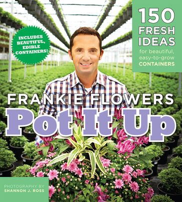 Pot It Up - Frankie Flowers