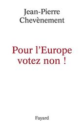 Pour l Europe votez non !