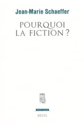 Pourquoi la fiction ?