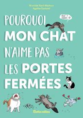 Pourquoi mon chat n aime pas les portes fermées