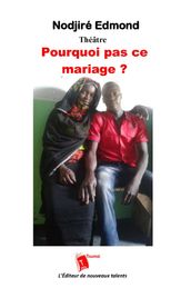 Pourquoi pas ce mariage?