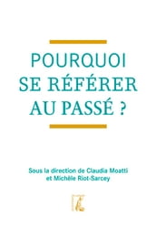 Pourquoi se référer au passé ?