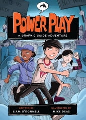 Power Play: A Graphic Guide Adventure