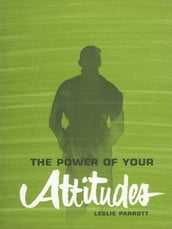 Power of Your Attitudes