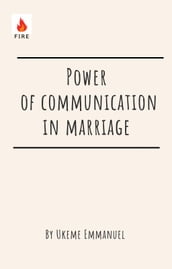 Power of communication in marriage