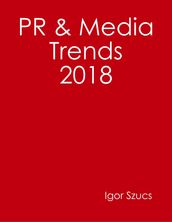 Pr & Media Trends 2018
