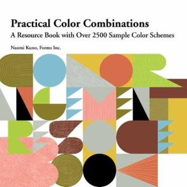 Practical Color Combinations - Naomi Kuno - Forms Inc.