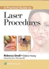 A Practical Guide to Laser Procedures