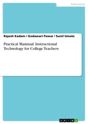 Practical Mannual. Instructional Technology for College Teachers