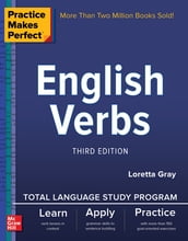 Practice Makes Perfect English Verbs 3rd Edtion