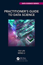 Practitioner s Guide to Data Science